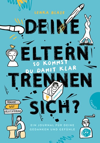 Cover; deine Eltern trennen sich; Gabriel