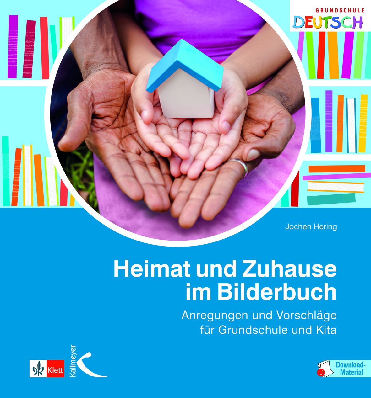 Buchcover "Heimat und Zuhause im Bilderbuch", Klett Kallmeyer