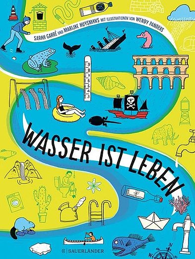 Buchcover "Wasser ist Leben", Fischer Sauerländer 