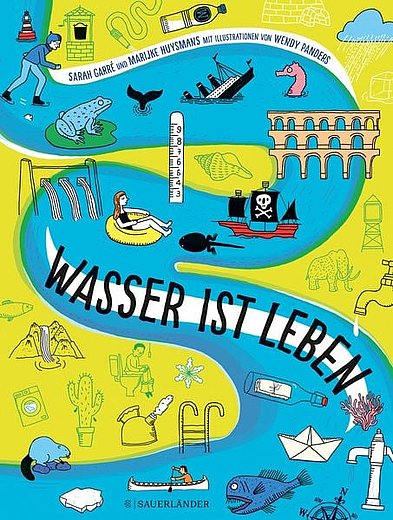 Buchcover "Wasser ist Leben", Fischer Sauerländer 