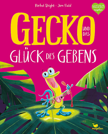 Buchcover "Gecko und das Glück des Lebens", Magellan 