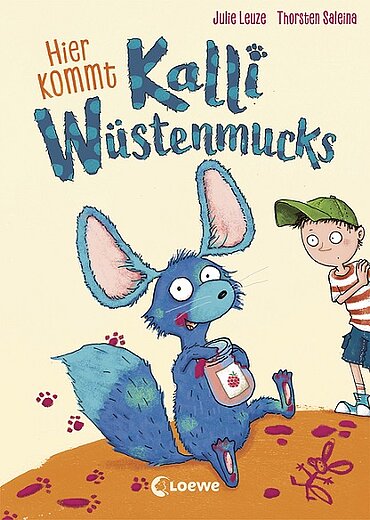 Buchcover "Hier kommt Kalli Wüstenmucks", Loewe 