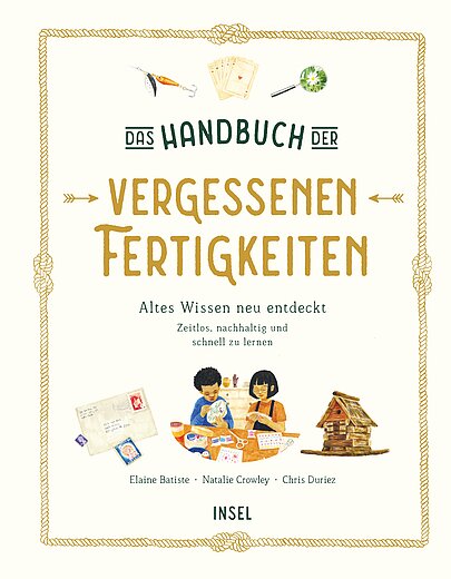 Buchcover "Das Handbuch der vergessenen Fertigkeiten", Insel 