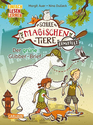 Buchcover "Die Schule der magischen Tiere ermittelt - Der grüne Glibber-Brief", Carlsen 