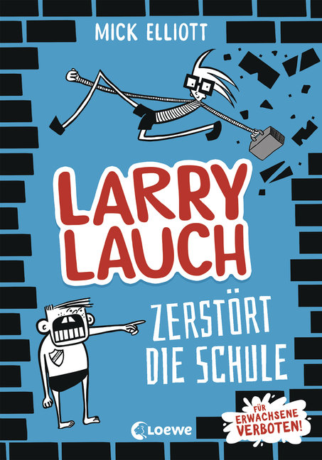 Buchcover "Larry Lauch zerstört die Schule"