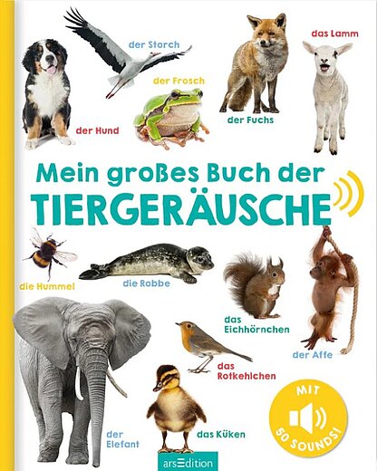 Buchcover "Mein großes Buch der Tiergeräusche", arsEdition