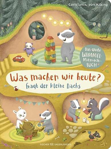 Buchcover "Was machen wir heute? fragt der kleine Dachs", Fischer Sauerländer 