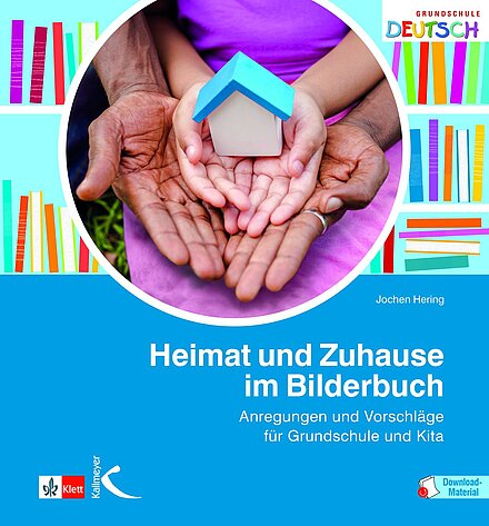 Buchcover "Heimat und Zuhause im Bilderbuch", Klett Kallmeyer