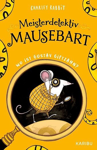 Buchcover "Meisterdetektiv Mausbart", Karibu 