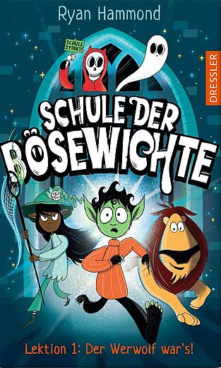 Buchcover "Schule der Bösewichte", Dressler 