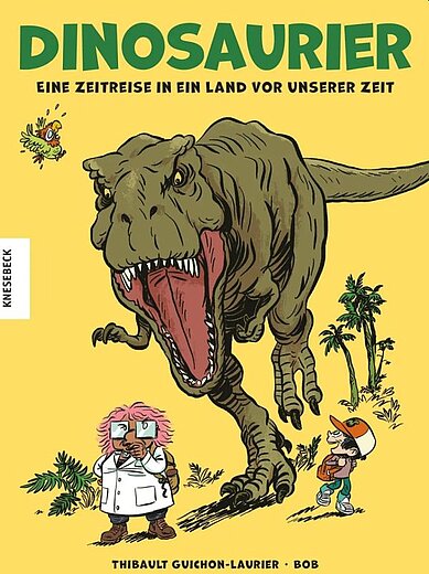 Buchcover "Dinosaurier - Eine Zeitreise in ein Land vor unserer Zeit", Knesebeck