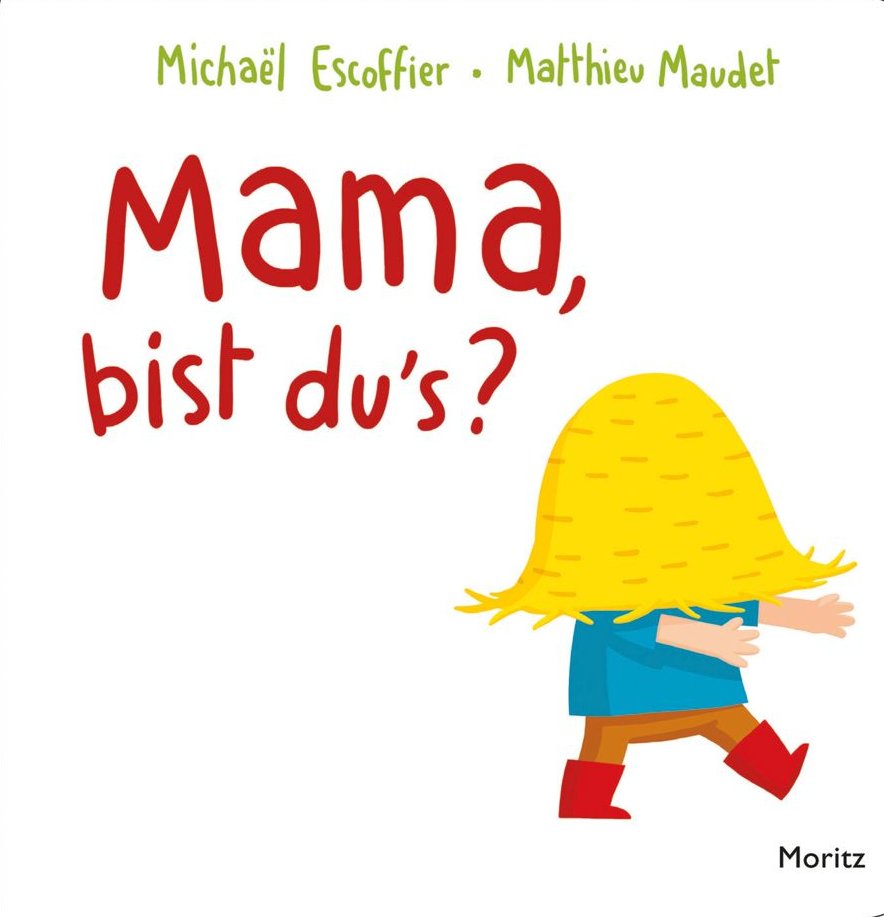 Buchcover, Mama bist dus, Moritz