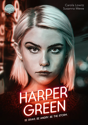 Buchcover "Harper Green - Be brave, be angry, be the storm", Arena 