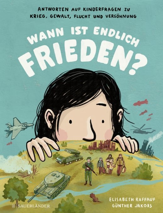 Buchcover "Wann ist endlich Frieden?", Fischer Sauerländer