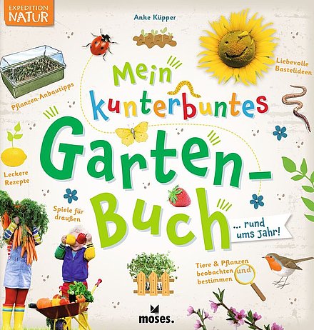 Buchcover "Mein kunterbuntes Gartenbuch", Moses 