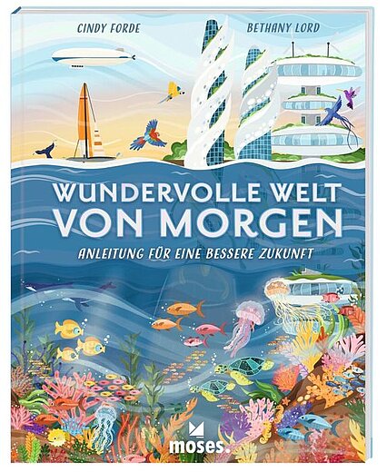 Buchcover "Wundervolle Welt von Morgen", moses