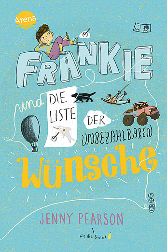 Buchcover "Frankie und die Liste der unbezahlbaren Wünsche", Arena 