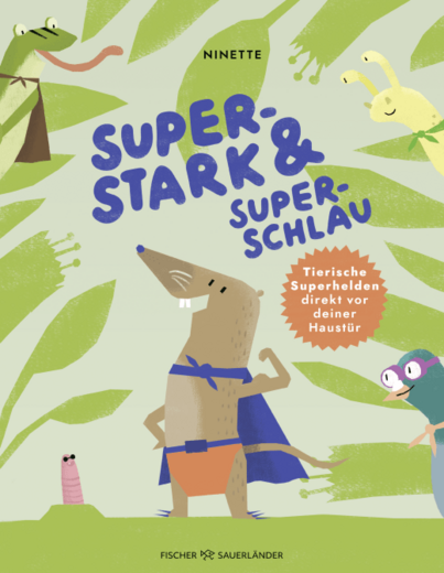 Buchcover "Superstark und superschlau", Fischer Sauerländer 