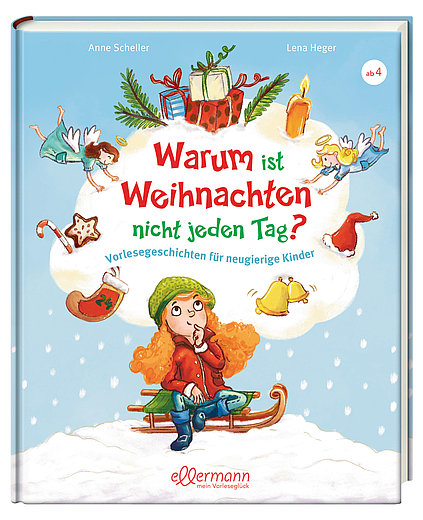 Buchcover "Warum ist Weihnachten nicht jeden Tag?", ellermann