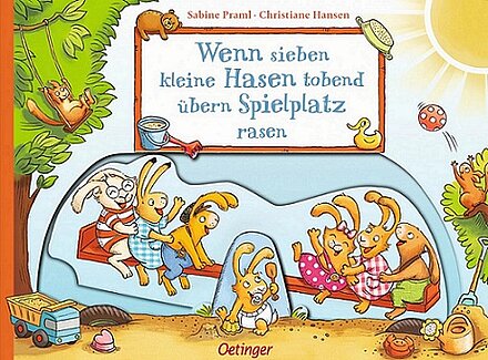 Buchcover "Wenn sieben kleine Hasen tobend übern Spielplatz rasen", Oetinger 