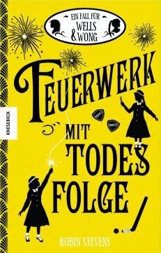 Cover "	Ein Fall für Wells & Wong - Feuerwerk mit Todesfolge"