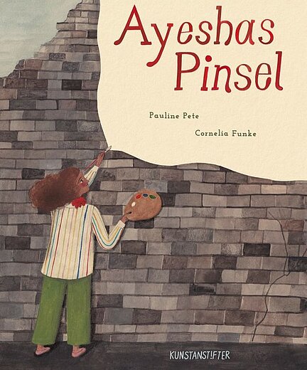 Buchcover "Ayeshas Pinsel", Kunstanstifter