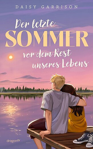 Buchcover "Der letzte Sommer, vor dem Rest unseres Lebens", Dragonfly 