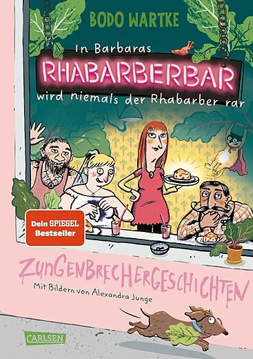 Cover "In Barbaras Rhabarberbar wird niemals der Rhabarber rar", Carlsen
