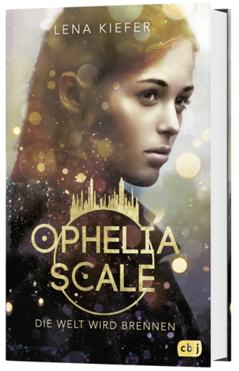 Buchcover "Ophelia Scale - Die Welt wird brennen"