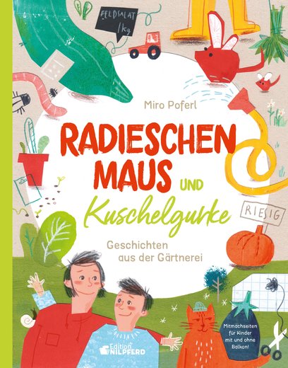 Buchcover "Radieschenmaus und Kuschelgurke", Edition Nilpferd