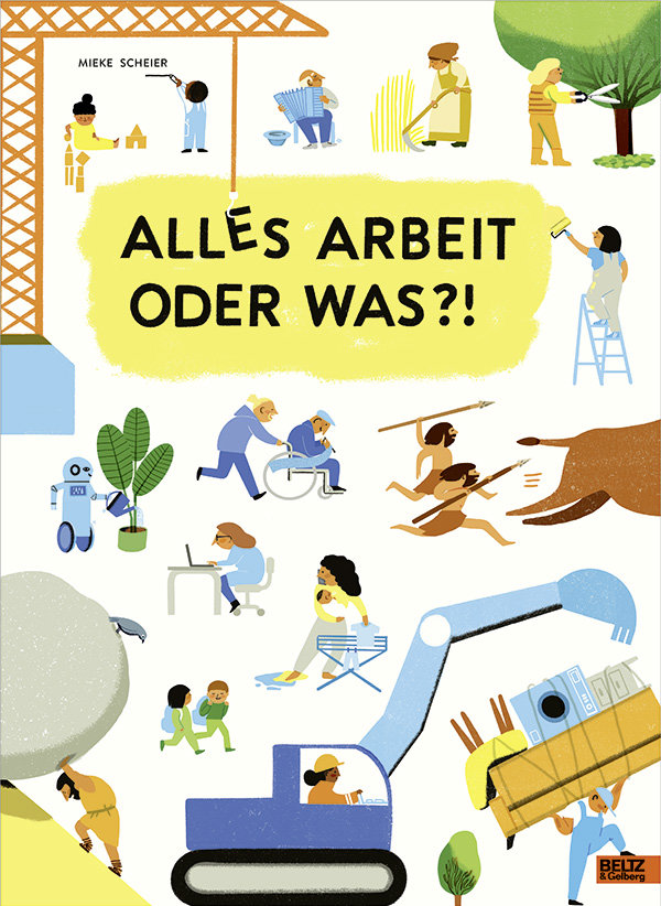 Buchcover "Alles Arbeit oder was?!", Beltz & Gelberg