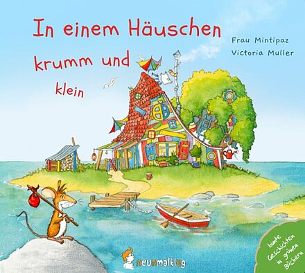 Buchcover "In einem Häuschen krumm und klein", neunmalklug 