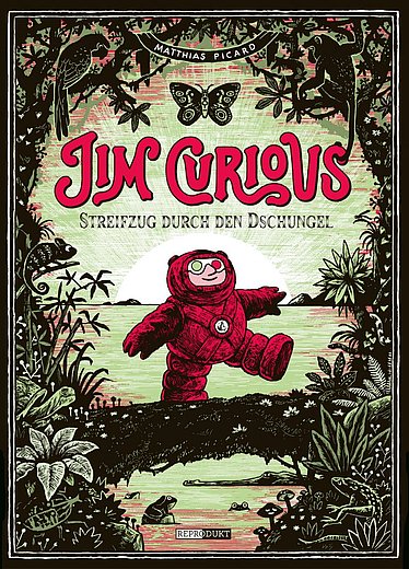Buchcover "Jim Curious - Streifzug durch den Dschungel"