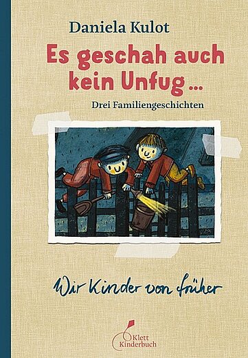 Buchcover "Es geschah auch kein Unfug", Klett Kinderbuch