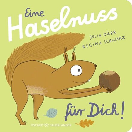 Buchcover "Eine Haselnuss für dich", Fischer Sauerländer 