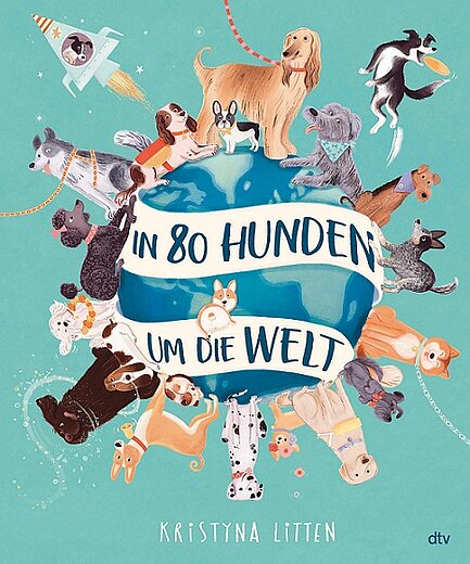 Buchcover "In 80 Hunden um die Welt", dtv 