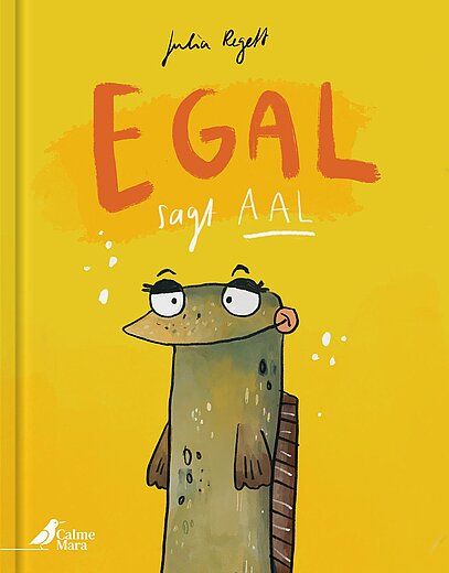 Buchcover "Egal, sagt Aal", CalmeMara