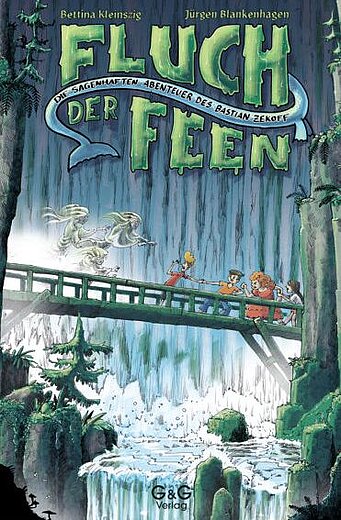 Buchcover "Fluch der Feen - die sagenhaften Abenteuer des Bastian Zekoff", G&G 