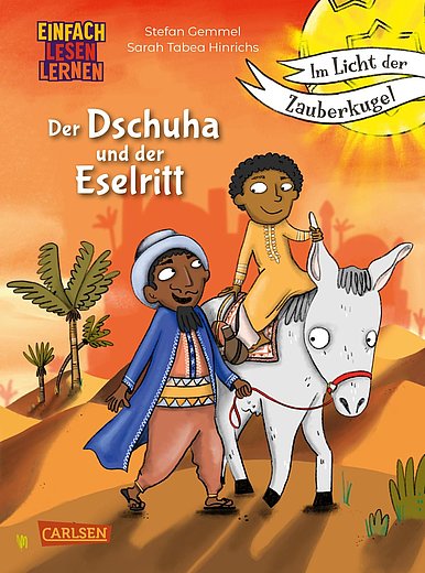 Buchcover "Im Licht der Zauberkugel - der Dschuha und der Eselritt", Carlsen 