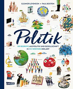 Buchcover "Politik. 100 Begriffe aus Politik und Gesellschaft in 100 Wörtern erklärt"