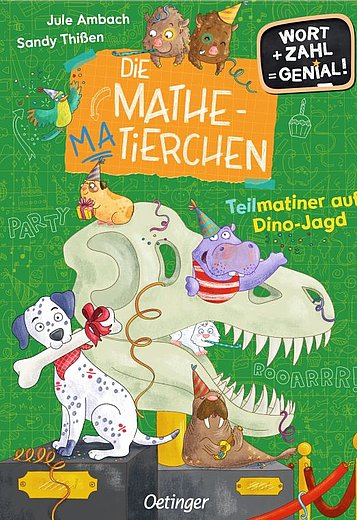 Buchcover "Die Mathematierchen - Teilmatiner auf Dino-Jagd", Oetinger 