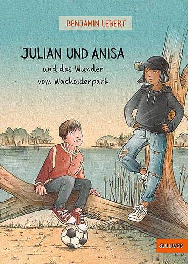 Buchcover "Julian und Anisa und das Wunder vom Wachholderpark", Gulliver 