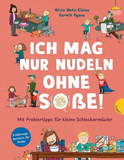 Buchcover "Ich mag nur Nudeln ohne Soße", Gabriel 