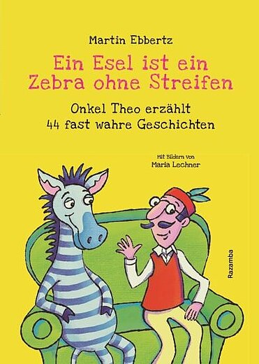 Buchcover "Ein Esel ist ein Zebra ohne Streifen", Razamba 