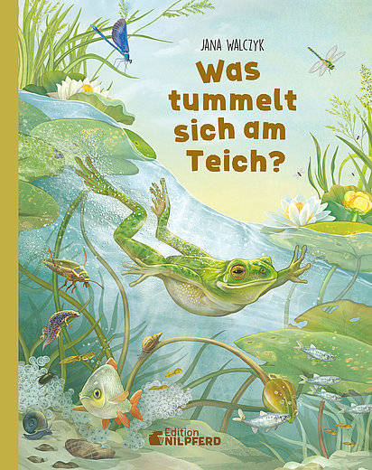 Buchcover "Was tummelt sich da am Teich" , Edition Nilpferd