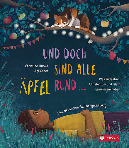 Buchcover "Und doch sind alle Äpfel rund ...", Tyrolia