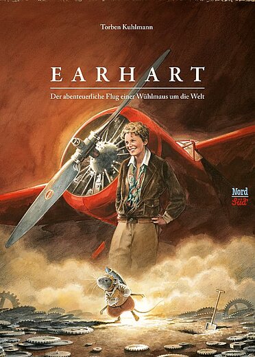 Buchcover "Earhart - Die abenteuerliche Reise einer Wühlmaus um die Welt", NordSüd 