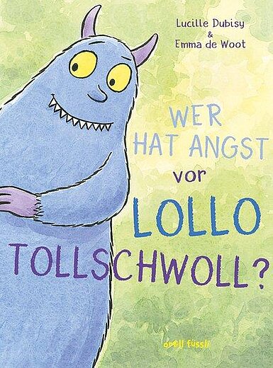 Cover "Wer hat Angst vor Lollo Tollschwoll?"