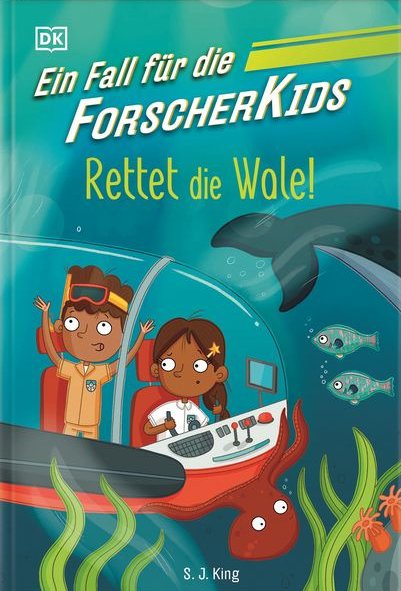 Cover; Ein Fall für die Forscherkids; Rettet die Wale; Dorling Kindersley