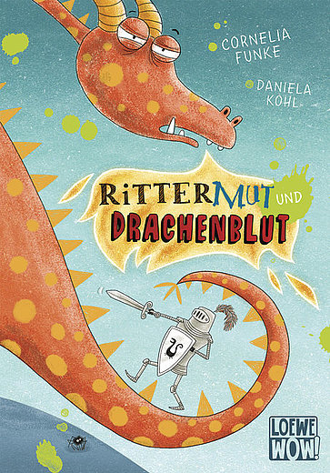 Buchcover "Rittermut und Drachenblut", Loewe WOW!